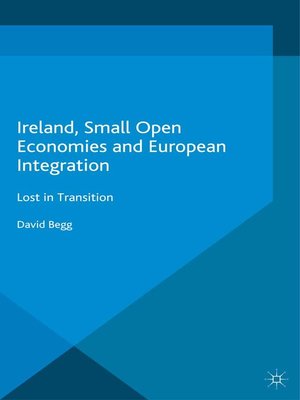 cover image of Ireland, Small Open Economies and European Integration